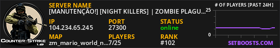 [MANUTENÇÃO!] [NIGHT KILLERS] | ZOMBIE PLAGUE | XP-LEVEL-FPS @CLANSERVERS