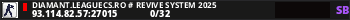 DIAMANT.LEAGUECS.RO # REVIVE SYSTEM 2025