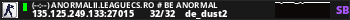 (--:--) ANORMALII.LEAGUECS.RO # BE ANORMAL