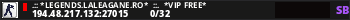 .:: *LEGENDS.LALEAGANE.RO*  ::.  *VIP FREE*