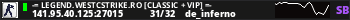 -= LEGEND.WESTCSTRIKE.RO [CLASSIC + VIP] =-