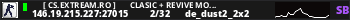 ★   [ cs.eXtream.ro ] ⮞   Clasic + Revive Mode | Free GUN