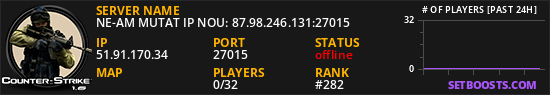 NE-AM MUTAT IP NOU: 87.98.246.131:27015