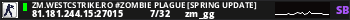 ZM.WESTCSTRIKE.RO #ZOMBIE PLAGUE [Spring Update]