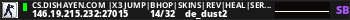 CS.Dishayen.COM |x3 JUMP|BHop|Skins|REV|HEAL|Server 4 Ladies