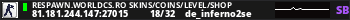 RESPAWN.WORLDCS.RO SKINS/COINS/LEVEL/SHOP