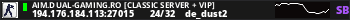 AIM.DUAL-GAMING.RO [CLASSIC SERVER + VIP]