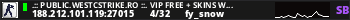 .:: Public.WestCstrike.Ro ::. VIP FREE + SKINS WEAPONS