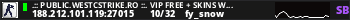 .:: Public.WestCstrike.Ro ::. VIP FREE + SKINS WEAPONS