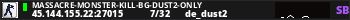MassaCrE-MoNsTeR-KiLL-BG-Dust2-Only