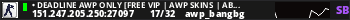 • Deadline AWP Only [FREE VIP | AWP SKINS | ABILITIES]