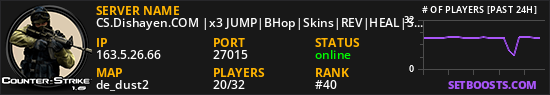 CS.Dishayen.COM |x3 JUMP|BHop|Skins|REV|HEAL|Server 4 Ladies