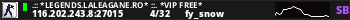 .:: *LEGENDS.LALEAGANE.RO* ::. *VIP FREE*