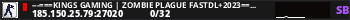 ---===KinGs GaminG | Zombie Plague FastDL+2023===---